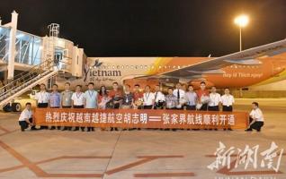 Zhangjiajie-Ho Chi Minh Direct Flight Service Launched